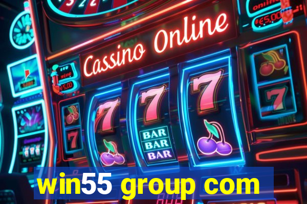 win55 group com